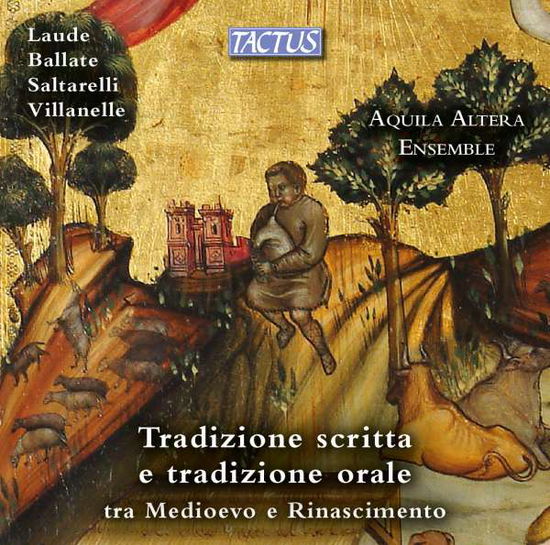 Cover for Aquila Altera Ensemble · Laude Ballate Saltarelli &amp; Villanelle (CD) (2015)