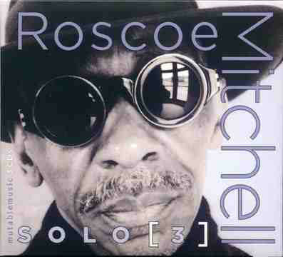 Solo 3 - Roscoe Mitchell - Music - Mutable - 8010217515268 - 