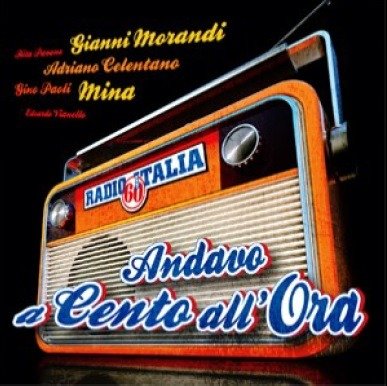 Cover for Compilation · Radio Italia Anni 60 Andavo A Cento All'ora (CD) (2017)