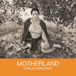 Motherland - Natalie Merchant - Musik - MUSIC ON VINYL - 8718469533268 - 12. september 2013