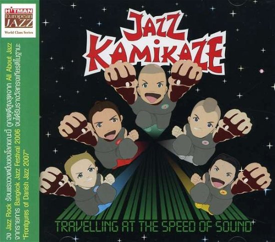 Cover for Jazz Kamikaze · Traveling at the Speed of Sound (CD) (2008)