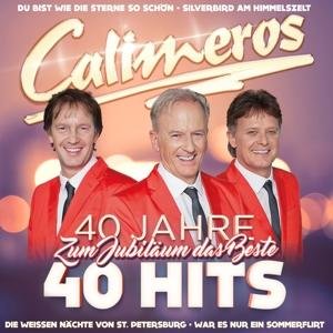 40 Jahre - Zum Jubilaum Das Beste 40 Hits - Calimeros - Musik - MCP - 9002986712268 - 27. april 2017