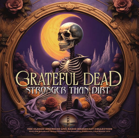 Stronger Than Dirt (Orange Marble Vinyl) - Grateful Dead - Muzyka - SECOND RECORDS - 9003829979268 - 12 stycznia 2024