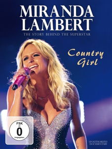 Country Girl - Documentary - Miranda Lambert - Filmes - LASER MEDIA - 9443817109268 - 4 de setembro de 2015