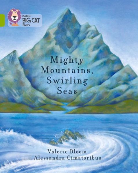 Cover for Valerie Bloom · Mighty Mountains, Swirling Seas: Band 11/Lime - Collins Big Cat (Paperback Book) (2015)