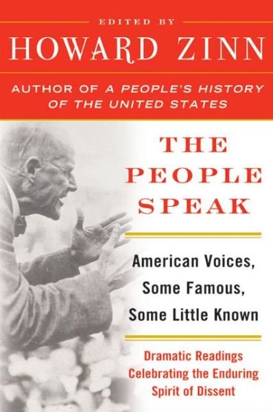 Cover for Howard Zinn · The People Speak: American Voices, Some Famous, Some Little Known (Paperback Book) (2004)