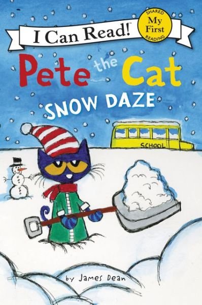 Cover for James Dean · Pete the Cat: Snow Daze: A Winter and Holiday Book for Kids - My First I Can Read (Paperback Book) (2016)