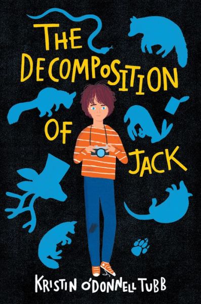 Cover for Kristin O'Donnell Tubb · The Decomposition of Jack (Hardcover Book) (2022)