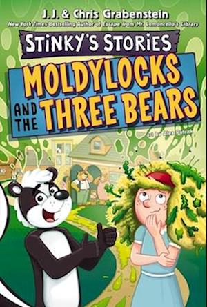 Stinky's Stories #4: Moldylocks and The Three Bears - Stinky's Stories - Chris Grabenstein - Books - HarperCollins Publishers Inc - 9780063311268 - September 16, 2025