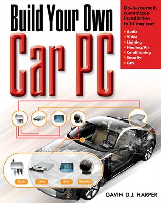 Cover for Gavin D.j. Harper · Build Your Own Car Pc (Paperback Book) (2006)