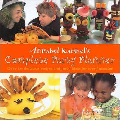 Annabel Karmel's Complete Party Planner - Annabel Karmel - Bücher - Ebury Publishing - 9780091875268 - 31. August 2000