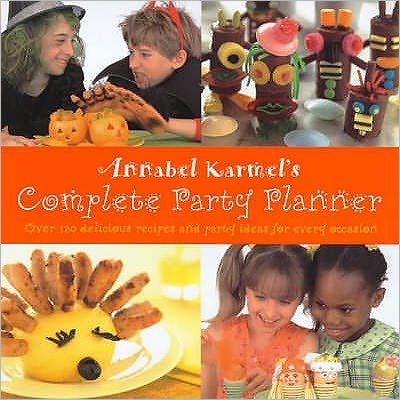Annabel Karmel's Complete Party Planner - Annabel Karmel - Bøker - Ebury Publishing - 9780091875268 - 31. august 2000