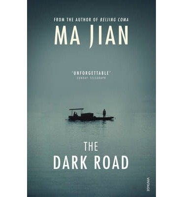 Cover for Ma Jian · The Dark Road (Paperback Book) (2014)