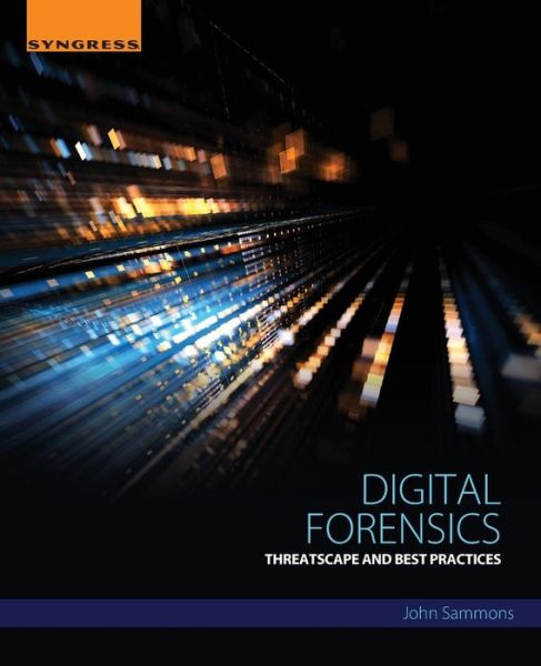 Cover for John Sammons · Digital Forensics: Threatscape and Best Practices (Taschenbuch) (2015)