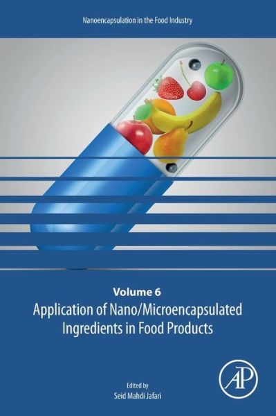Cover for Application of Nano / Microencapsulated Ingredients in Food Products - Nanoencapsulation in the Food Industry (Paperback Book) (2020)