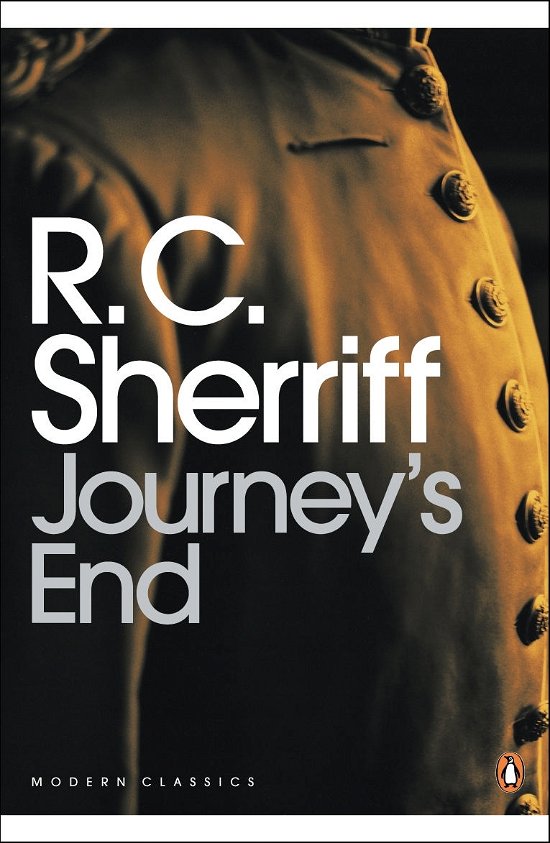 Cover for R. C. Sherriff · Journey's End - Penguin Modern Classics (Taschenbuch) (2000)
