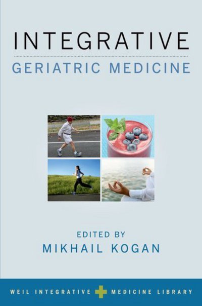 Cover for Integrative Geriatric Medicine - Weil Integrative Medicine Library (Paperback Bog) (2018)