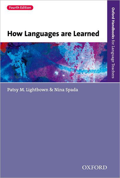 How Languages are Learned - Patsy M. Lightbown - Livres - Oxford University Press - 9780194541268 - 21 mars 2013