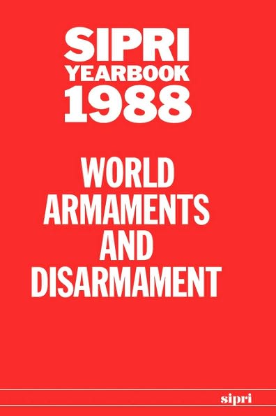 Cover for Stockholm International Peace Research Institute · SIPRI Yearbook 1988: World Armaments and Disarmament - SIPRI Yearbook Series (Inbunden Bok) (1988)