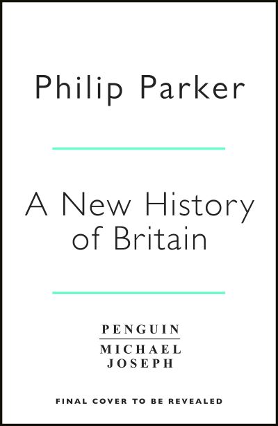 Cover for Philip Parker · Small Island: 12 Maps That Explain The History of Britain - New History of Britain (Hardcover bog) (2022)