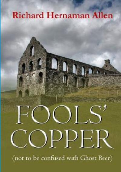 Cover for Richard Hernaman Allen · Fools' Copper (Paperback Book) (2017)