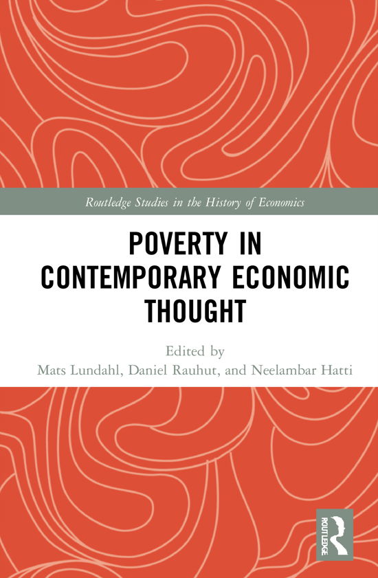 Cover for Lundahl, Mats (Stockholm School of Economics, Sweden) · Poverty in Contemporary Economic Thought - Routledge Studies in the History of Economics (Gebundenes Buch) (2021)