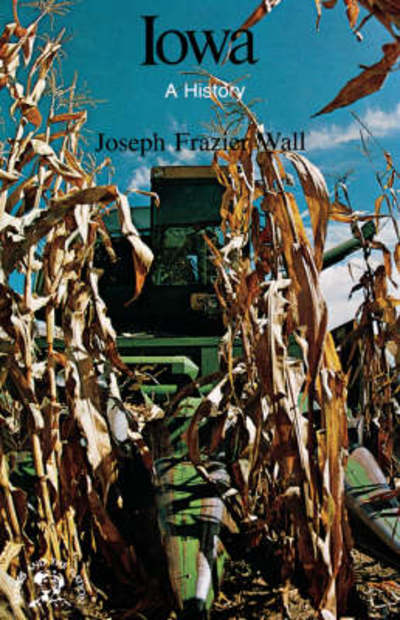 Iowa - Joseph Frazier Wall - Books - WW Norton & Co - 9780393333268 - March 1, 1978