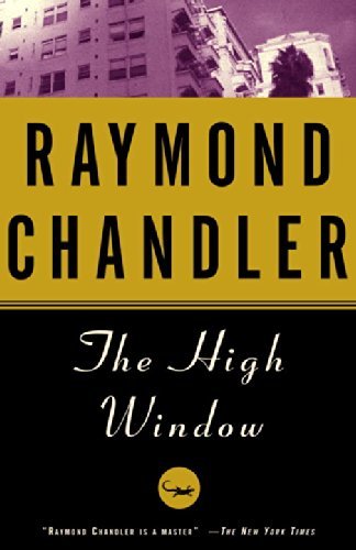 The High Window - Raymond Chandler - Books - Vintage - 9780394758268 - July 12, 1988