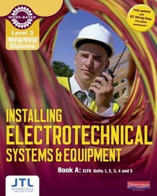 Cover for JTL Training JTL · Level 3 NVQ / SVQ Diploma Installing Electrotechnical Systems and Equipment Candidate Handbook A - NVQ Electrical Installation (Paperback Bog) (2011)