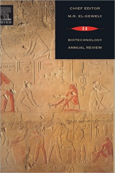 Cover for El-Gewely, M. Raafat (Department of Biotechnology, Institute of Medical Biology, University of Tromso, Norway) · Biotechnology Annual Review - Biotechnology Annual Review (Hardcover Book) (2008)
