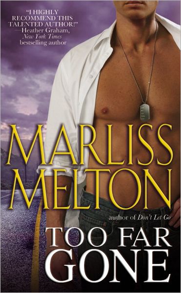 Too Far Gone: Number 6 in series - Navy SEALs - Marliss Melton - Książki - Little, Brown & Company - 9780446509268 - 1 listopada 2008