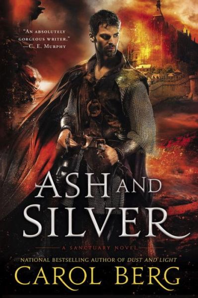 Cover for Carol Berg · Ash And Silver: A Sanctuary Novel (Paperback Book) (2015)