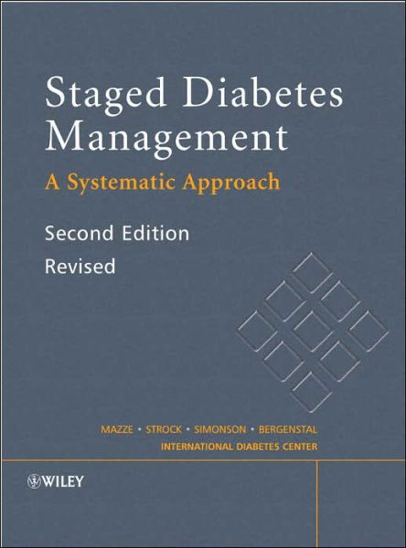 Cover for Mazze, Roger (International Diabetes Center, USA) · Staged Diabetes Management: A Systematic Approach (Hardcover bog) [2nd Edition, Revised edition] (2006)
