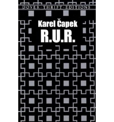 Cover for Karel Capek · R.u.r. (Rossum's Universal Robots) (Dover Thrift Editions) (Taschenbuch) [Reprint edition] (2001)