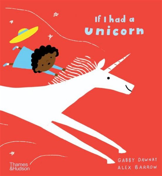 Cover for Gabby Dawnay · If I had a unicorn - If I had a… (Hardcover bog) (2020)