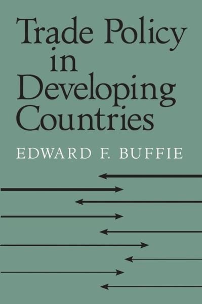Cover for Buffie, Edward F. (Indiana University) · Trade Policy in Developing Countries (Taschenbuch) (2001)