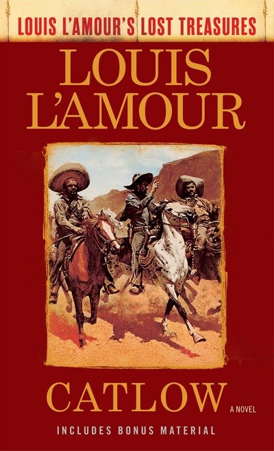 Cover for Louis L'amour · Catlow: A Novel - Louis L'Amour's Lost Treasures (Paperback Bog) (2018)