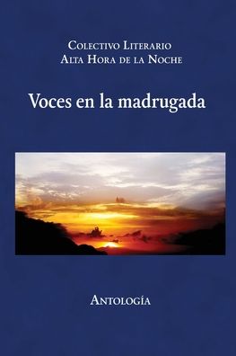 Cover for Colectivo Alta Hora de la Noche · Voces en la Madrugada (Paperback Book) (2020)