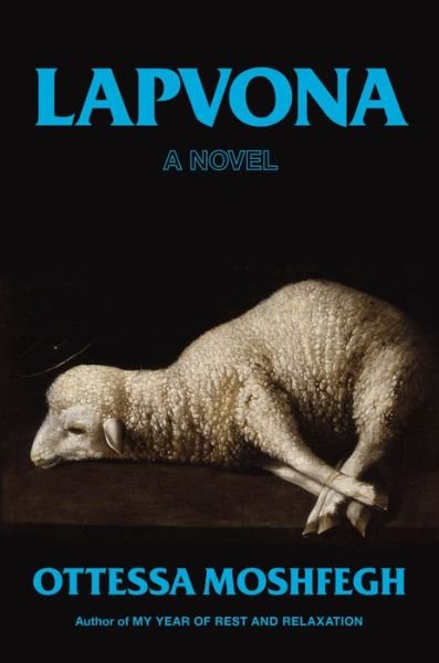 Cover for Ottessa Moshfegh · Lapvona (Gebundenes Buch) (2022)
