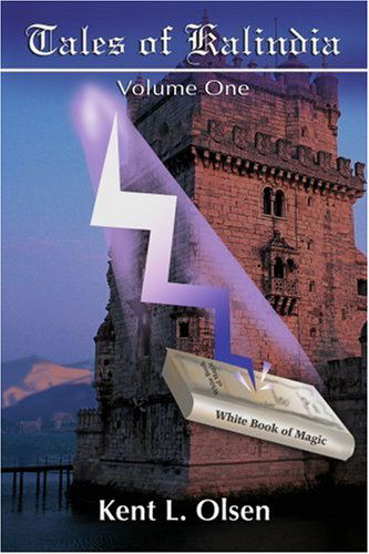 Cover for Kent Olsen · Tales of Kalindia: Volume One (Paperback Book) (2004)