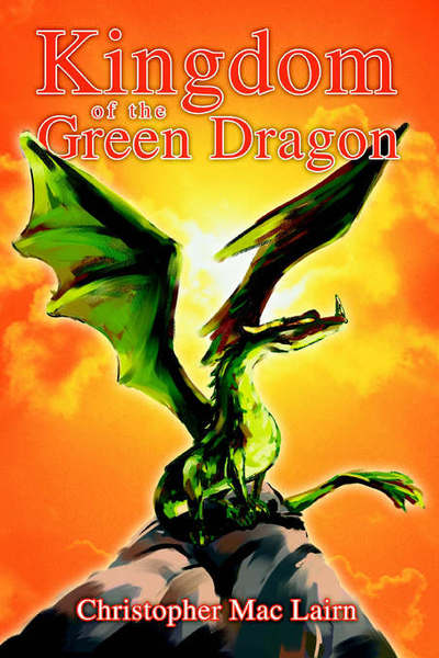 Cover for Christopher Mac Lairn · Kingdom of the Green Dragon (Paperback Book) (2005)