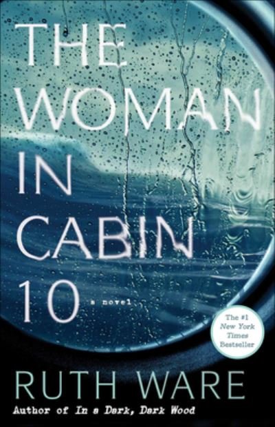Cover for Ruth Ware · The Woman In Cabin 10 (Gebundenes Buch) (2017)