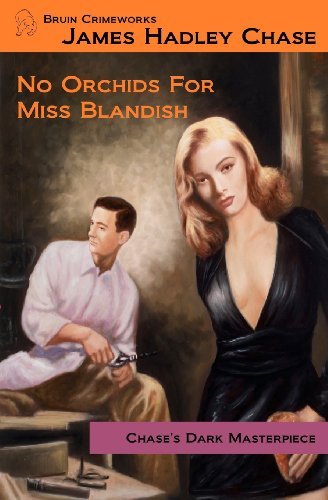 Cover for James Hadley Chase · No Orchids for Miss Blandish (Paperback Book) (2010)
