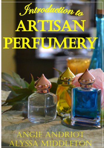 Cover for Angie Andriot · Introduction to Artisan Perfumery (Paperback Book) (2013)