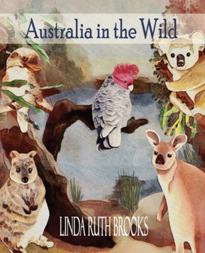 Cover for Linda Ruth Brooks · Australia in the Wild: Art of Australian (Pocketbok) (2020)