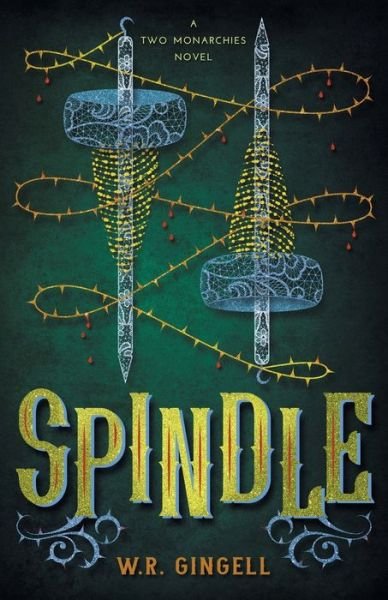 Cover for W R Gingell · Spindle (Paperback Bog) (2019)