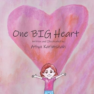 Cover for Atiya Karimshah · One BIG Heart - Softcover (Paperback Book) (2020)