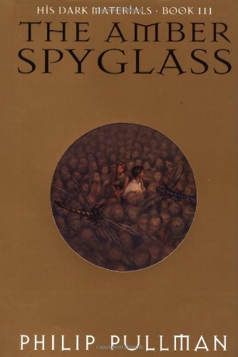 The Amber Spyglass (His Dark Materials, Book 3) - Philip Pullman - Bücher - Knopf Books for Young Readers - 9780679879268 - 10. Oktober 2000