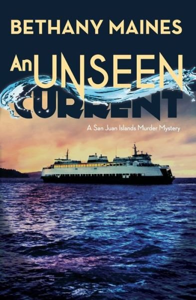 Cover for Bethany Maines · An Unseen Current (Paperback Bog) (2015)