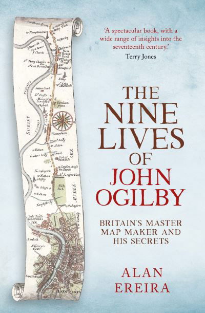 Cover for Alan Ereira · The Nine Lives of John Ogilby: Britain's Master Map Maker and His Secrets (Taschenbuch) (2019)